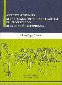 Aspectos generales de la formacin psicopedaggica del profesorado de educacin secundaria, nuevo libro del Servicio de Publicaciones de la Universidad