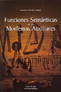 El portal del  Instituto Cervantes selecciona como libro de la semana  'Funciones semnticas de los morfemas auxiliares', editado por la UCO.