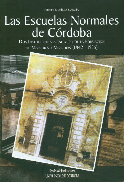  'Las escuelas normales de Crdoba', nuevo libro del Servicio de Publicaciones de la Universidad de Crdoba